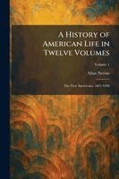 Allan Nevins - History of American Life in Twelve Volumes, Häftad