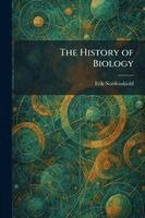 Erik Nordenskiold - History of Biology, Häftad