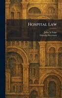 John a Lapp, Dorothy Ketcham - Hospital Law, Inbunden. Tillgänglighet: Lägg i varukorg