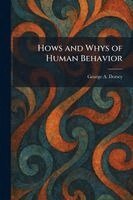 George a Dorsey - Hows and Whys of Human Behavior, Häftad