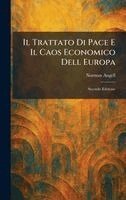 Norman Angell - Trattato Di Pace E Il Caos Economico Dell Europa, Inbunden