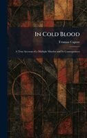 Truman Capote - In Cold Blood, Inbunden