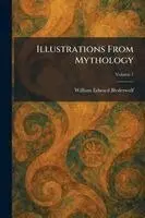 William Edward Biederwolf - Illustrations From Mythology, Häftad. Tillgänglighet: Lägg i varukorg