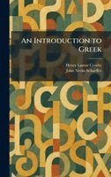 Henry Lamar Crosby, John Nevin Schaeffer - Introduction to Greek, Inbunden