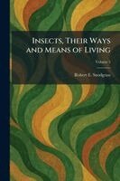 Robert E Snodgrass - Insects, Their Ways and Means of Living, Häftad