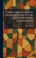 Nels Anderson - Urban Sociology an Introduction to the Study of Urban Communities, Inbunden