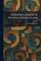 George Santayana - Interpretations of Poetry and Religion, Häftad