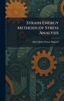 Alfred John Sutton Pippard - Strain Energy Methods of Stress Analysis, Inbunden