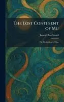 James Churchward - Lost Continent of Mu, Inbunden. Tillgänglighet: Lägg i varukorg