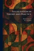 Heinrich Strobel, H J Stenning - Socialisation in Theory and Practice, Häftad