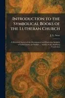 J L Neve - Introduction to the Symbolical Books of the Lutheran Church, Häftad. Tillgänglighet: Lägg i varukorg