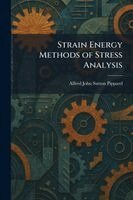 Alfred John Sutton Pippard - Strain Energy Methods of Stress Analysis, Häftad