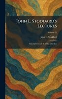John L Stoddard - John L. Stoddard's Lectures, Inbunden
