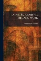 William Howe Downes - John S. Sargent, Häftad
