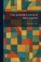 Leonard V Koos - Junior-College Movement, Häftad