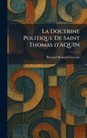 Bernard Roland-Gosselin - Doctrine Politique De Saint Thomas d'AQUIN, Inbunden. Tillgänglighet: Lägg i varukorg