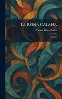 Vicente Blasco Ibàñez - Reina Calafia, Inbunden