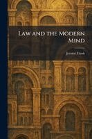 Jerome Frank - Law and the Modern Mind, Häftad