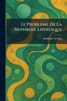 Robert Wahl - Probleme De La Nephrose Lipoidique, Häftad. Tillgänglighet: Lägg i varukorg