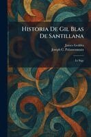 James Geddes, Joseph C Palamountain - Historia De Gil Blas De Santillana, Häftad