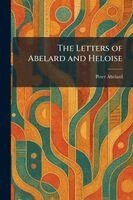 Peter Abelard - Letters of Abelard and Heloise, Häftad