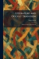 Denis Saurat - Literature and Occult Tradition, Häftad