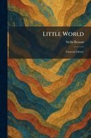 Stella Benson - Little World, Häftad