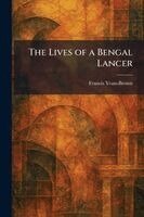 Francis Yeats-Brown - Lives of a Bengal Lancer, Häftad