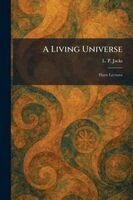 L P Jacks - Living Universe, Häftad