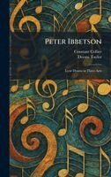 Constant Collier, Deems Taylor - Peter Ibbetson, Inbunden