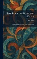 Bret Harte - Luck of Roaring Camp, Inbunden