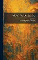 Thomas Garrigue Masaryk - Making of State, Inbunden