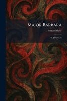 Bernard Shaw - Major Barbara, Häftad