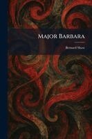 Bernard Shaw - Major Barbara, Häftad