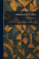 W F Rocheleau - Manufactures, Häftad