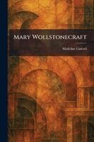 Madeline Linford - Mary Wollstonecraft, Häftad
