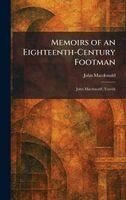 John MacDonald - Memoirs of an Eighteenth-Century Footman, Inbunden