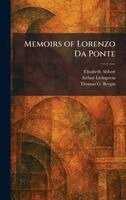 Elisabeth Abbott, Arthur Livingston, Thomas G Bergin - Memoirs of Lorenzo Da Ponte, Inbunden