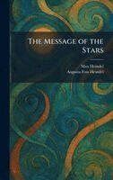 Max Heindel, Augusta Foss Heindel - Message of the Stars, Inbunden
