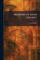 Leon Daudet - Memoirs of Leon Daudet, Häftad. Tillgänglighet: Lägg i varukorg