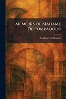 Madame Du Hausset - Memoirs of Madame De Pompadour, Häftad