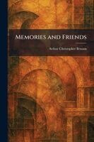 A C Benson - Memories and Friends, Häftad