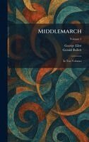 George Eliot, Gerald Bullett - Middlemarch, Inbunden