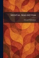 Edmund Shaftesbury - Mental Magnetism, Häftad