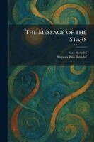 Max Heindel, Augusta Foss Heindel - Message of the Stars, Häftad