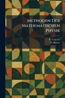R Courant, D Hilbert - Methoden Der Mathematischen Physik, Häftad