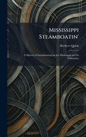 Herbert Quick - Mississippi Steamboatin', Inbunden