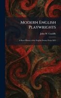 John W Cunliffe - Modern English Playwrights, Inbunden