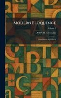 Ashley H Thorndike - Modern Eloquence, Inbunden