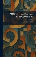 Benjamin Rand - Modern Classical Philosophers, Inbunden